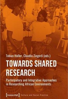 [预订]Towards Shared Research: Participatory and Integrative Approaches in Researching African Environment 9783837651508
