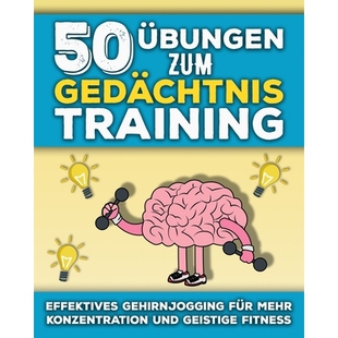 预订 50 Übungen zum Gedächtnistraining: Gedächtnistests für Erwachsene und Senioren in großer Schrift Gehirnjogging