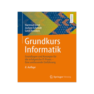 预订 Grundkurs Informatik: Grundlagen Und Konzepte Für Die Erfolgreiche It-PRAXIS - Eine Umfassende Einführung