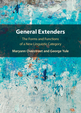【预订】General Extenders: The Forms and Functions of a New Linguistic Category