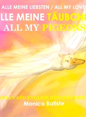预订 ALLE MEINE TÄUBCHEN, ALL MY PIGEONS German and English Nursery Rhymes: 9780645359534