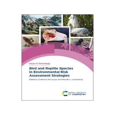 [预订]Bird and Reptile Species in Environmental Risk Assessment Strategies 9781839167102