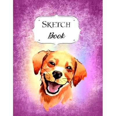 预订 Sketch Book: Dog Sketchbook Scetchpad for Drawing or Doodling Notebook Pad for Creative Artists #4: 9781073662401