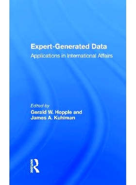 预订 Expert-generated Data: Applications In International Affairs 专家生成的数据：国际事务中的申请: 9780367022174