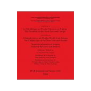 [预订]SECTION 9 Le Néolithique au Proche Orient et en Europe / The Neolithic in the Near East and Europe, 9781841716534