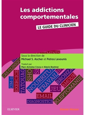 预订 Les addictions comportementales : le guide du clinicien 行为成瘾：临床医生指南: 9782294756412