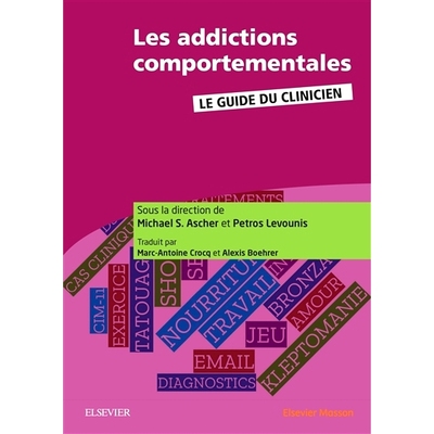 预订 Les addictions comportementales : le guide du clinicien 行为成瘾：临床医生指南: 9782294756412