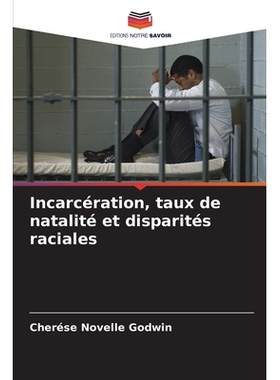 预订 Incarcération, taux de natalité et disparités raciales: DE: 9786209258602