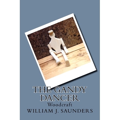 预订 The Gandy Dancer: Woodcraft: 9781720529330