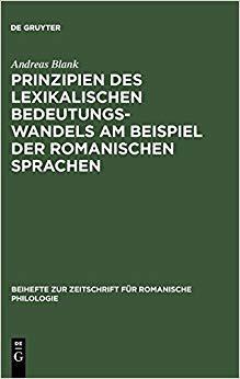 【预订】Prinzipien des lexikalischen Bedeutungswandels am Beispiel der roman 9783484522855