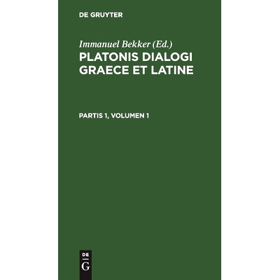 预订 Platonis Dialogi Graece Et Latine P. 1 V. 1 Pdgl: 9783112449516