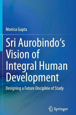 预订 Sri Aurobindo's Vision of Integral Human Development