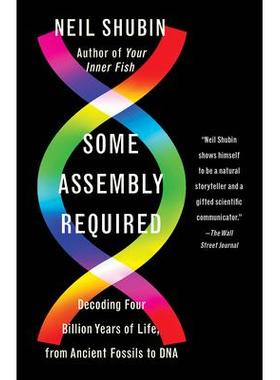 预订 Some Assembly Required: Decoding Four Billion Years of Life, from Ancient Fossils to DNA需要一些组装: 9781101972687