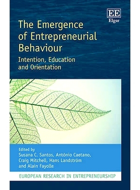 预订 The Emergence of Entrepreneurial Behaviour: Intention, Education and Orientation 创业行为的出现：意向、教育和取向:
