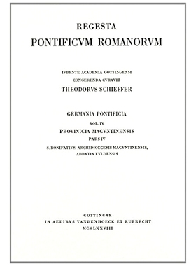 预订 Germania Pontificia. Vol. IV: Provincia Maguntinensis, Pars IV: S. Bonifatius, Archidioecesis Maguntinensis, Abbati