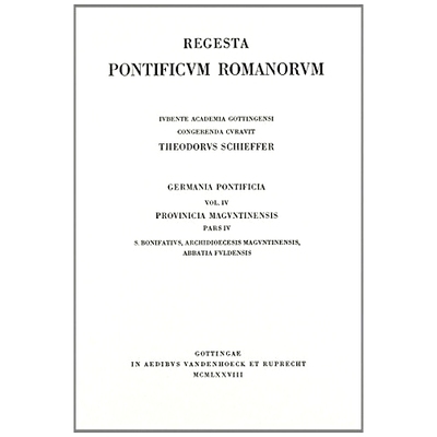 预订 Germania Pontificia. Vol. IV: Provincia Maguntinensis, Pars IV: S. Bonifatius, Archidioecesis Maguntinensis, Abbati