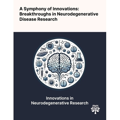 预订 A Symphony of Innovations: Breakthroughs in Neurodegenerative Disease Research