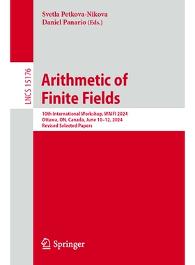 预订 Arithmetic of Finite Fields: 10th International Workshop, WAIFI 2024, Ottawa, ON, Canada, June 10–12, 2024, Revise