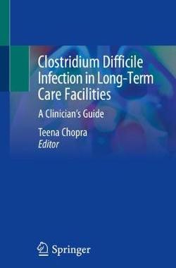 【预订】Clostridium Difficile Infection in Long-Term Care Facilities