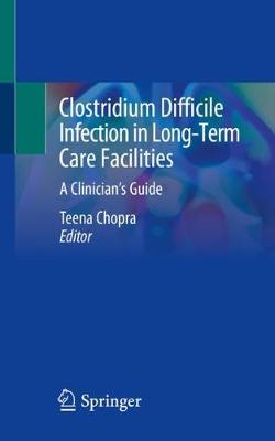 【预订】Clostridium Difficile Infection in Long-Term Care Facilities