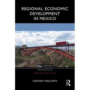 预订 Regional Economic Development in Mexico 墨西哥区域经济发展: 9781041082439