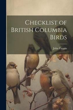 [预订]Checklist of British Columbia Birds 9781020758232