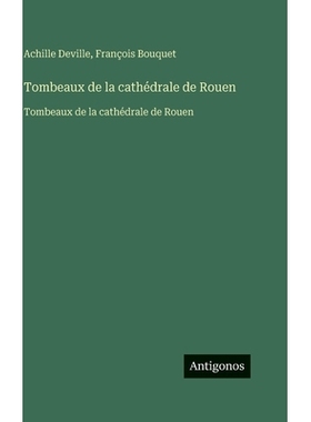 预订 Tombeaux de la cathédrale de Rouen: Tombeaux de la cathédrale de Rouen: 9783563755952
