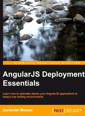 预订 AngularJS Deployment Essentials angularjs 部署要点: 9781783983582