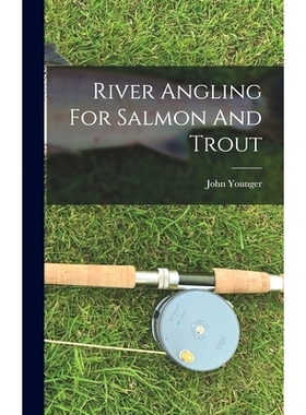 预订 River Angling For Salmon And Trout: 9781018625256