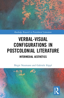 【预订】Verbal-Visual Configurations in Postcolonial Literature 书籍/杂志/报纸 原版其它 原图主图