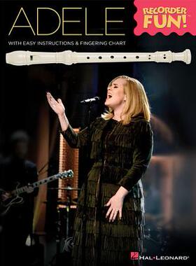 【预订】Adele - Recorder Fun!: With Easy Instructions & Fingering Chart