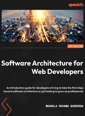 预订 Software Architecture for Web Developers 面向Web开发人员的软件架构: 9781803237916