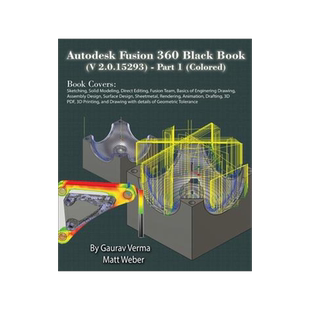 [预订]Autodesk Fusion 360 Black Book (V 2.0.15293) - Part 1 9781774590966