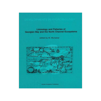 预订 Limnology and Fisheries of Georgian Bay and the North Channel Ecosystems