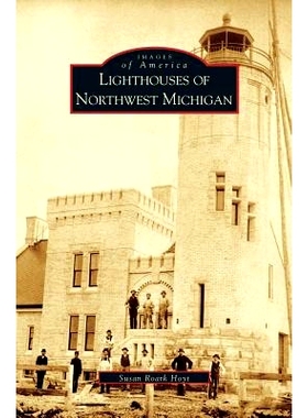 预订 Lighthouses of Northwest Michigan: 9781531618797