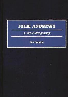 [预订]Julie Andrews: A Bio-Bibliography 9780313262234