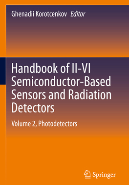预订 Handbook of II-VI Semiconductor-Based Sensors and Radiation Detectors
