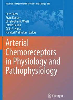 【预订】Arterial Chemoreceptors in Physiology and Pathophysiology