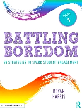预订 Battling Boredom, Part 1: 99 Strategies to Spark Student Engagement 与无聊做斗争 第1部分：激发学生参与的99个策略: 9