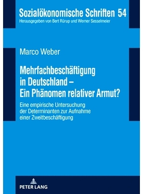 预订 Mehrfachbeschäftigung in Deutschland - Ein Phänomen relativer Armut?: Eine empirische Untersuchung der Determinan