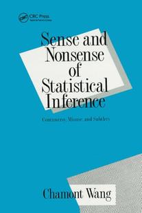 Misuse 9780367402563 and Statistical Inference Sense Nonsense Subtlety Controversy 预订
