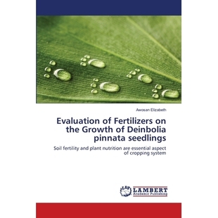 预订 Evaluation of Fertilizers on the Growth of Deinbolia pinnata seedlings: Soil fertility and plant nutrition are esse