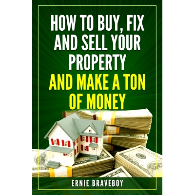 预订 How to Buy, Fix and Sell Your Property and Make a Ton of Money: realestate investing 101: 9781549632518