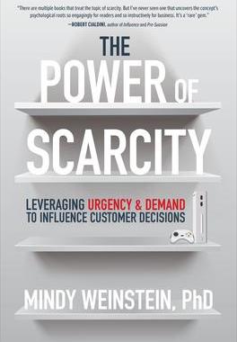 [预订]The Power of Scarcity: Leveraging Urgency and Demand to Influence Customer Decisions 9781264278237