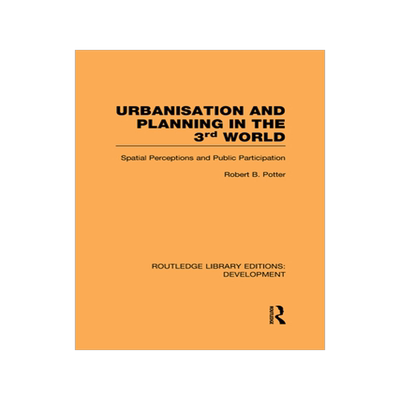 预订 Urbanisation and Planning in the Third World