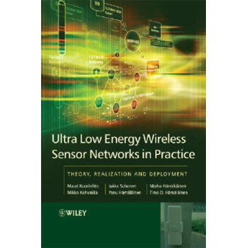 【预订】Ultra-Low Energy Wireless Sensor Networks in Practice - Theory, Realization and Deployment