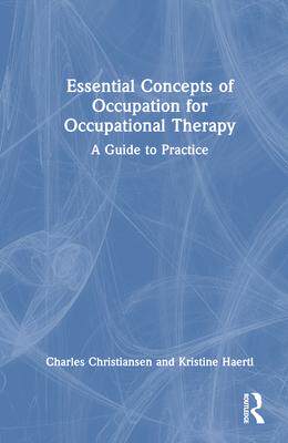 [预订]Essential Concepts of Occupation for Occupational Therapy 9781032150307