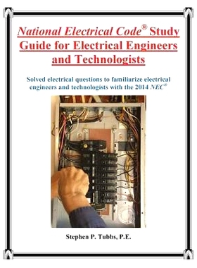 预订 National Electrical Code Study Guide for Electrical Engineers and Technologists: 9780981975351