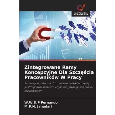 预订 Zintegrowane Ramy Koncepcyjne Dla Szczęścia Pracowników W Pracy 9786209312748