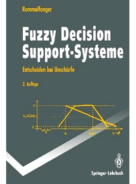预订 Fuzzy Decision Support-Systeme: Entscheiden bei Unschärfe: 9783540577935